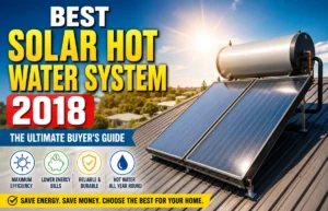 Best Solar Hot Water System 2018 Guide Best Solar Hot Water System 2018