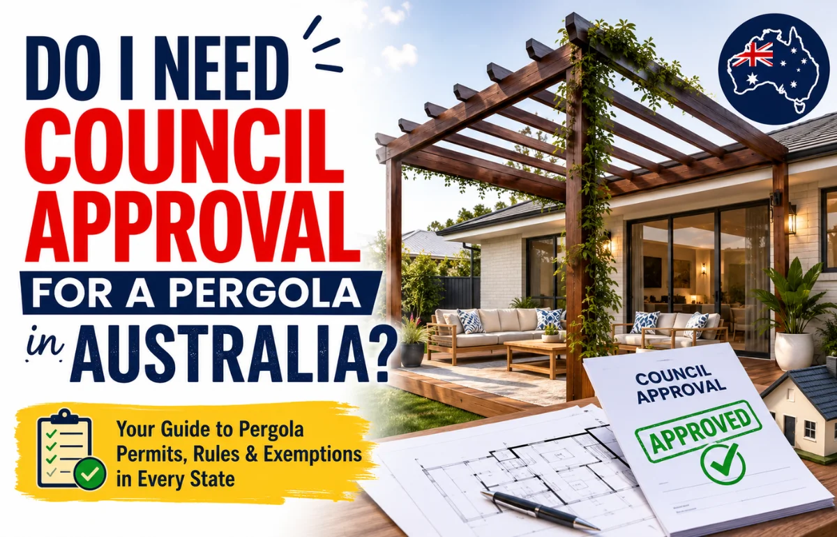Do I Need Council Approval for a Pergola in Australia?