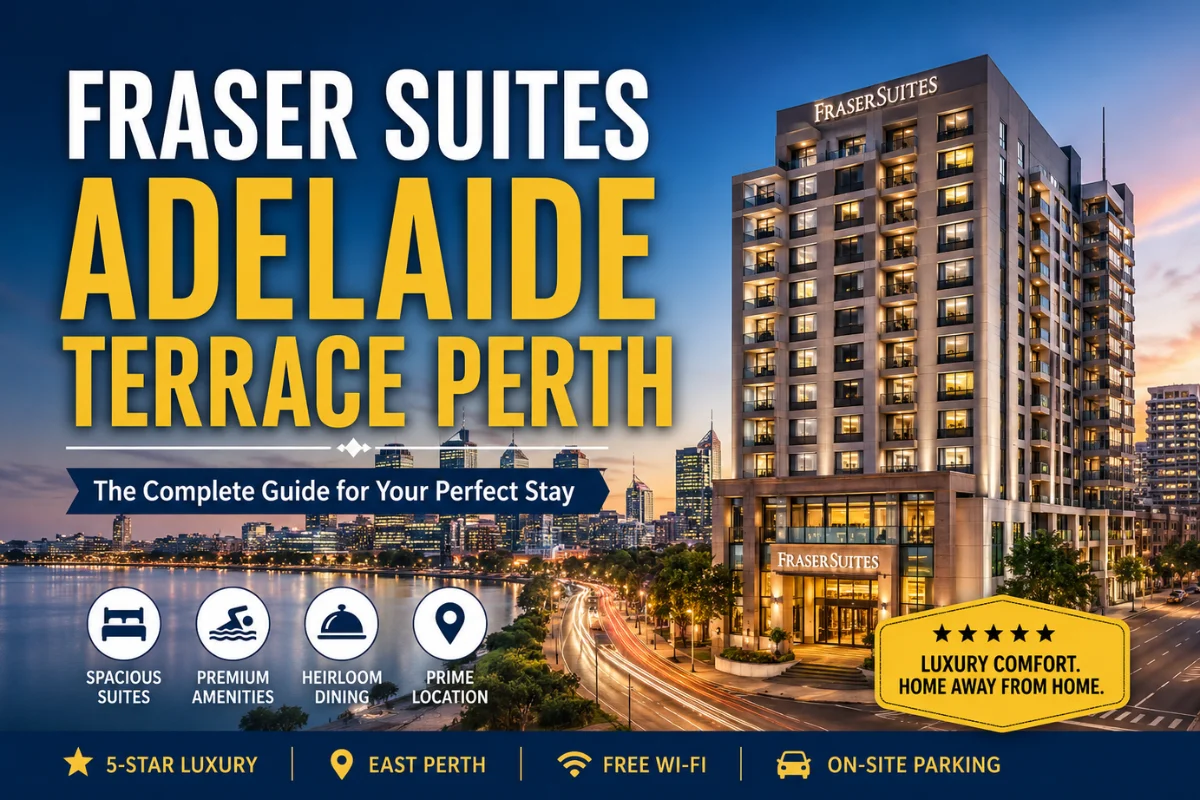 Fraser Suites Adelaide Terrace Perth