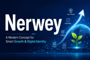 Nerwey: Meaning, Branding & Digital Potential Nerwey