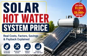 Solar Hot Water System Price Guide: Costs & Savings Solar Hot Water System Price